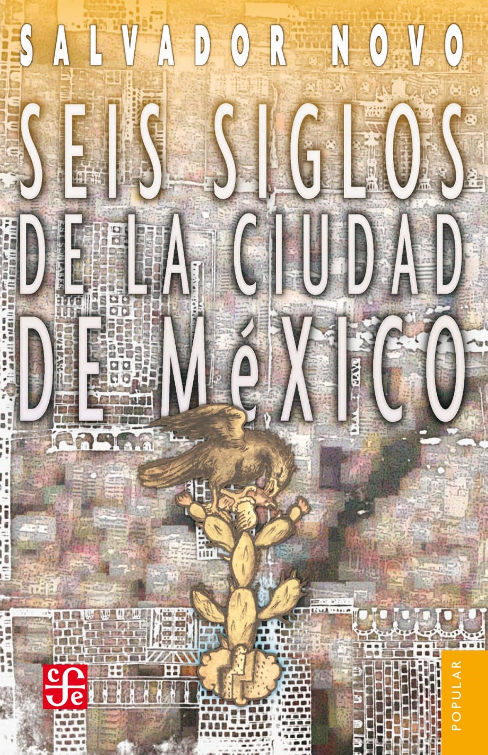 Big bigCover of Seis siglos de la ciudad de México