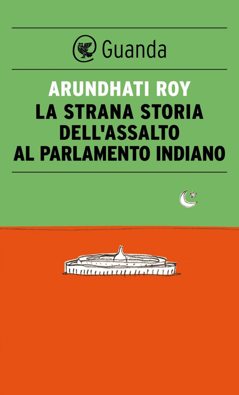 Big bigCover of La strana storia dell'assalto al parlamento indiano