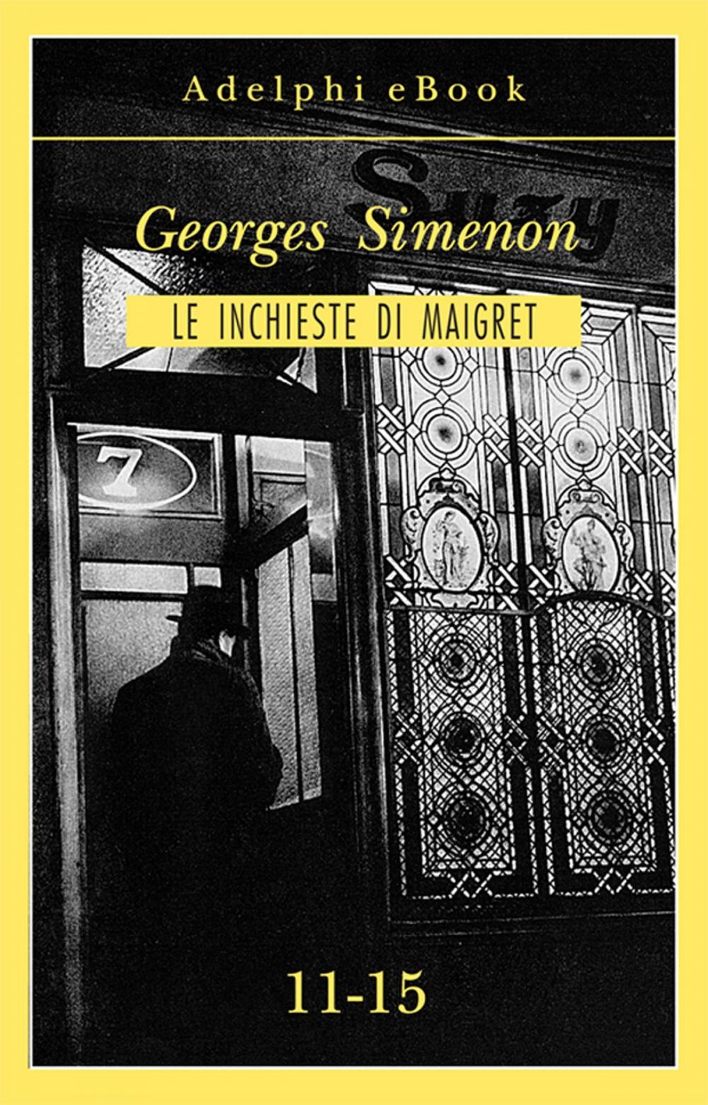 Big bigCover of Le inchieste di Maigret 11-15