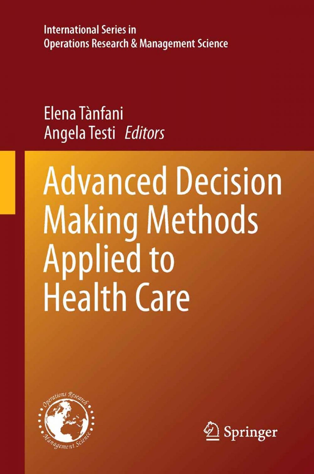 Big bigCover of Advanced Decision Making Methods Applied to Health Care