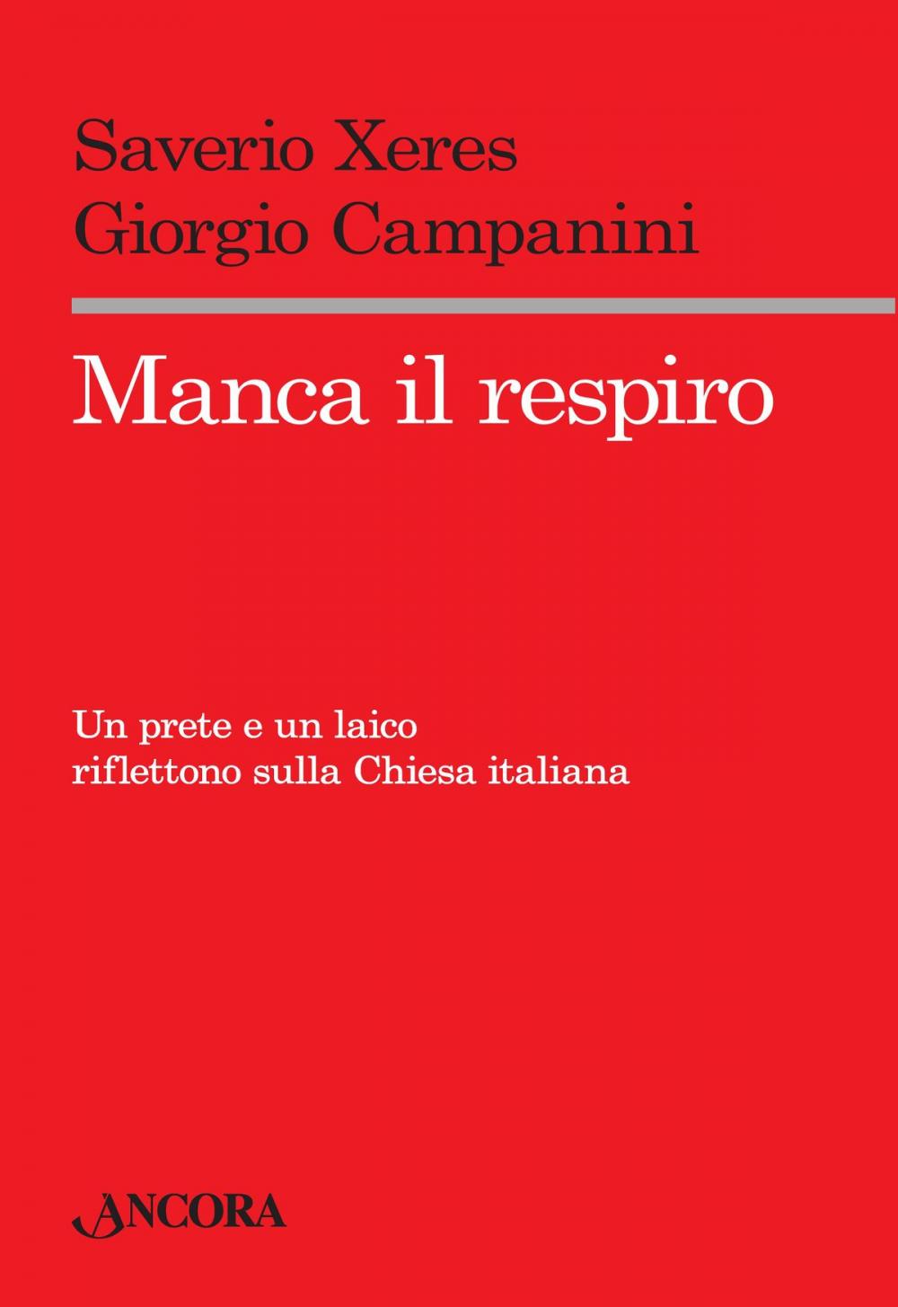 Big bigCover of Manca il respiro. Un prete e un laico riflettono sulla Chiesa italiana