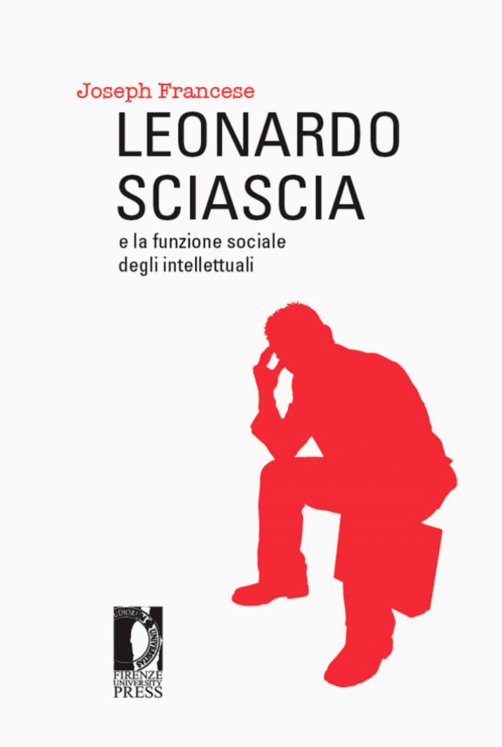 Big bigCover of Leonardo Sciascia e la funzione sociale degli intellettuali