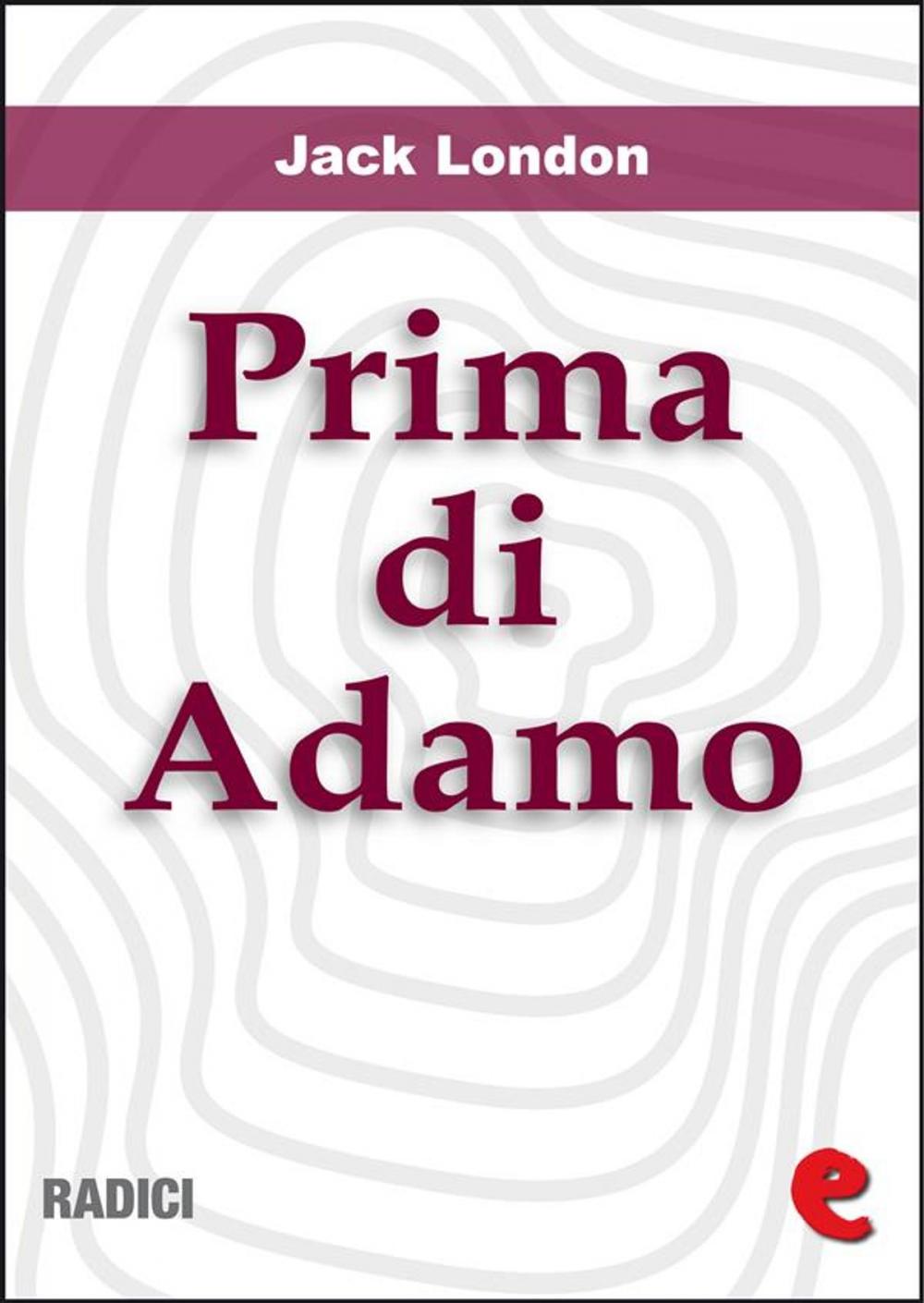 Big bigCover of Prima di Adamo (Before Adam)