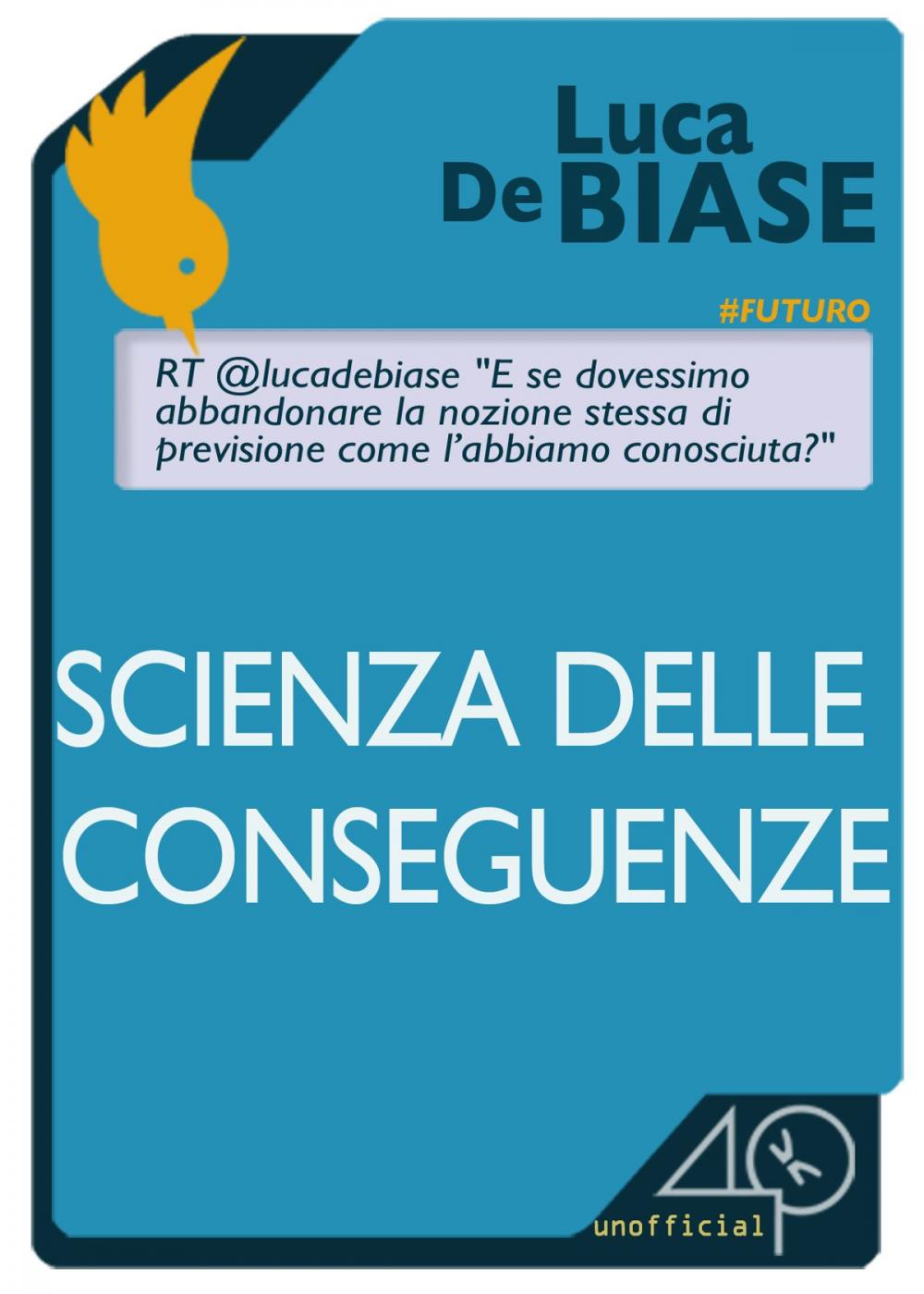 Big bigCover of Scienza delle conseguenze