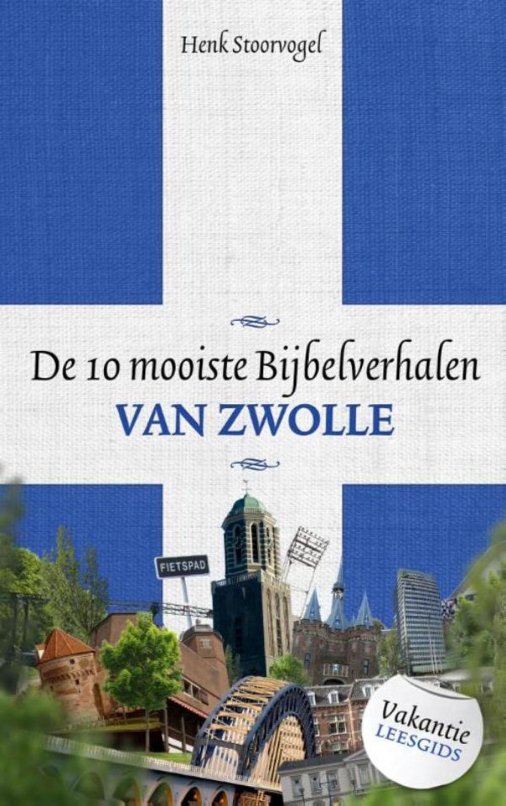 Big bigCover of De 10 mooiste bijbelverhalen van Zwolle