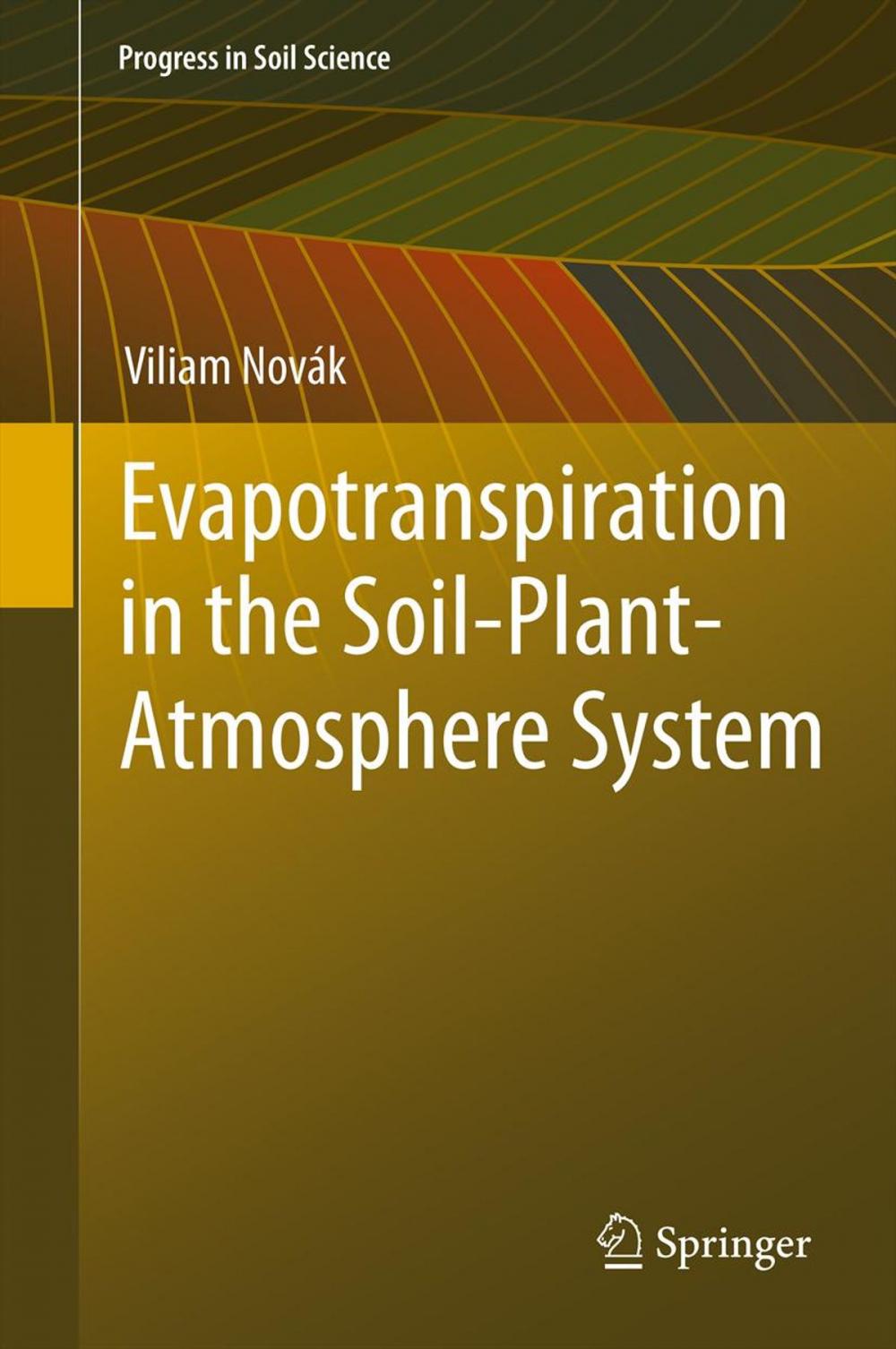 Big bigCover of Evapotranspiration in the Soil-Plant-Atmosphere System