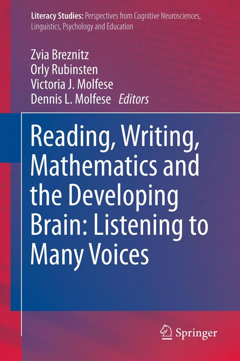 Big bigCover of Reading, Writing, Mathematics and the Developing Brain: Listening to Many Voices