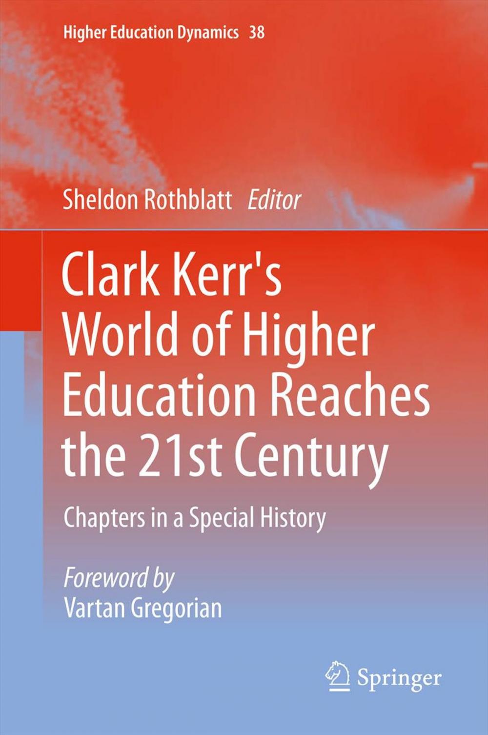 Big bigCover of Clark Kerr's World of Higher Education Reaches the 21st Century