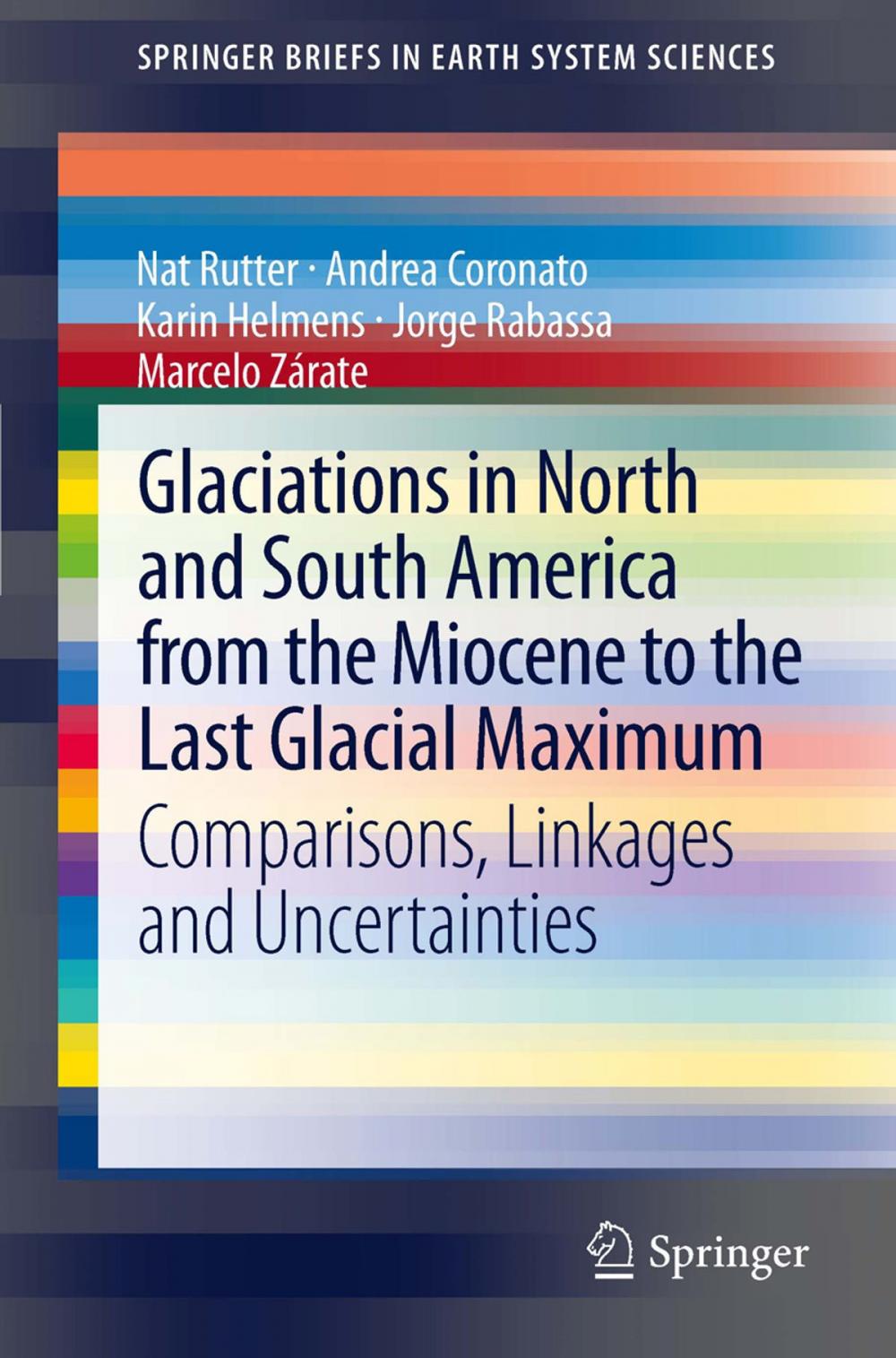 Big bigCover of Glaciations in North and South America from the Miocene to the Last Glacial Maximum