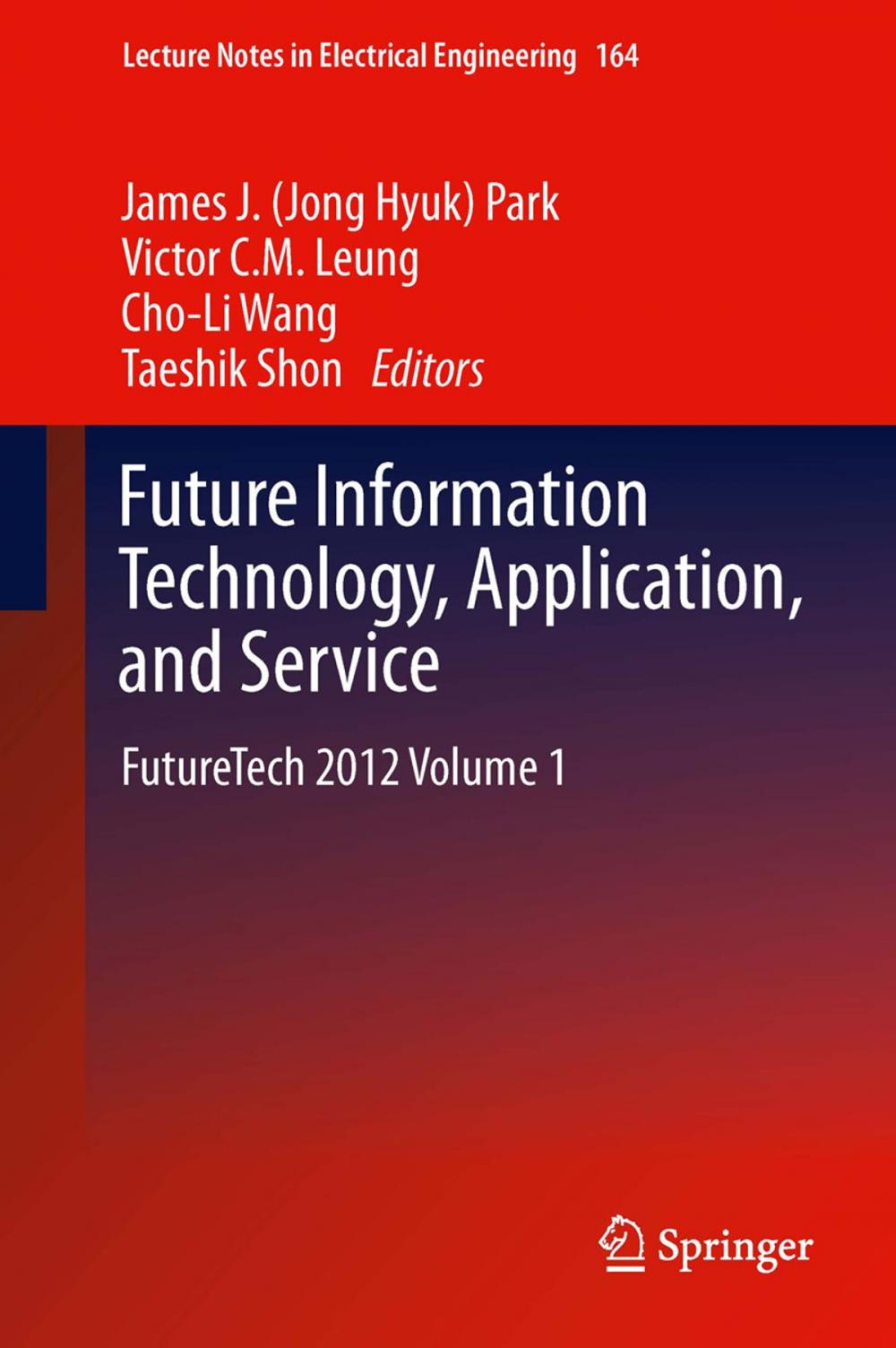 Big bigCover of Future Information Technology, Application, and Service