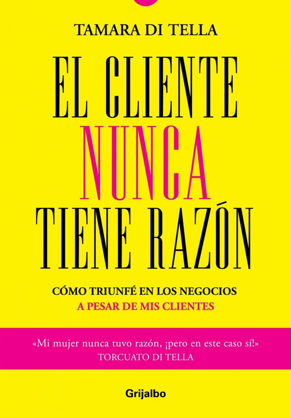 Big bigCover of El cliente nunca tiene la razón