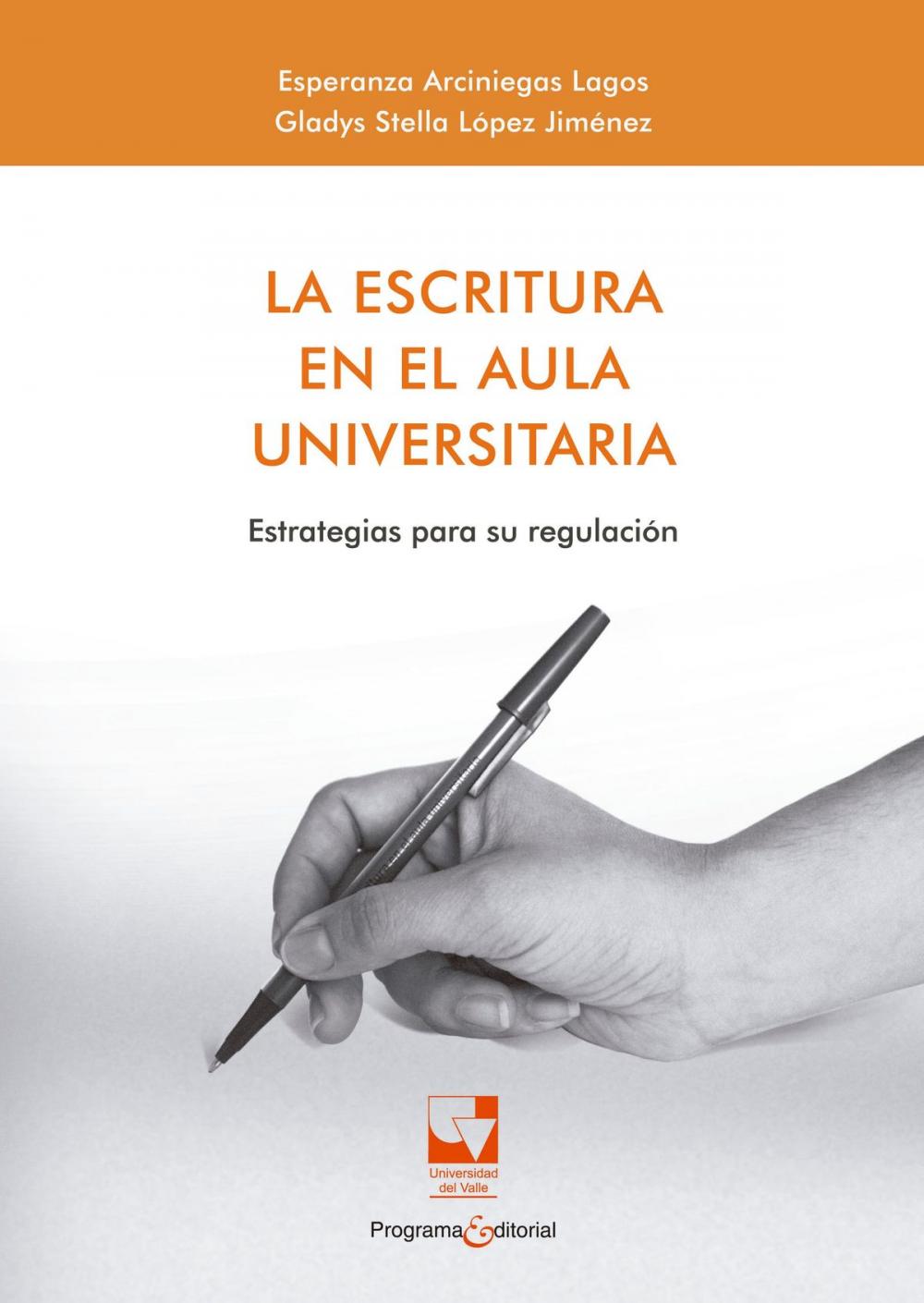 Big bigCover of La escritura en el aula universitaria