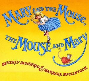 Cover of the book Mary and the Mouse, The Mouse and Mary by Judy Delton