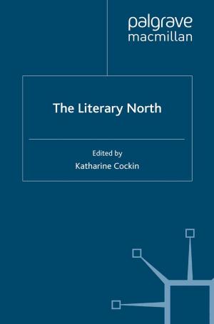 Cover of the book The Literary North by John Cromby