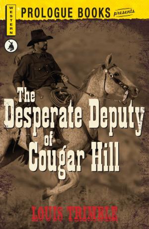 Cover of the book The Desperate Deputy of Cougar Hill by Vin Packer