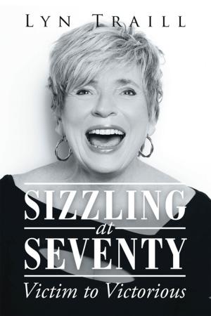 Cover of the book Sizzling at Seventy by Christene