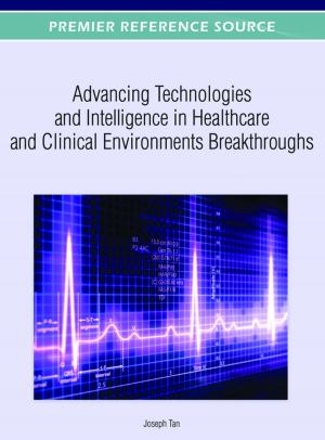 Cover of the book Advancing Technologies and Intelligence in Healthcare and Clinical Environments Breakthroughs by Olga C. Santos, Jesus G. Boticario