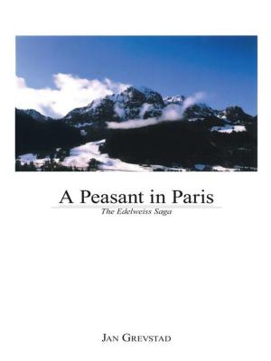 Cover of the book A Peasant in Paris by George Edward Moon