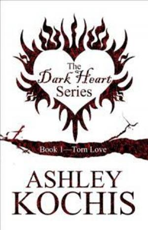 bigCover of the book The Dark Heart Series-Book 1-Torn Love by 