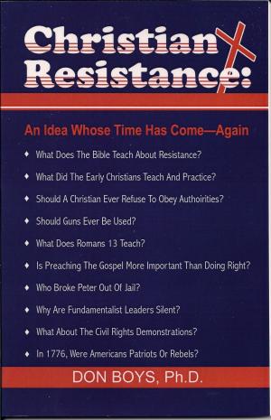 Book cover of Christian Resistance: An Idea Whose Time Has Come--Again!