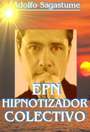 Cover of the book EPN Hipnotizador Colectivo by C. Douglas Conlan