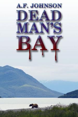 Cover of the book Dead Man's Bay by A. Johnson
