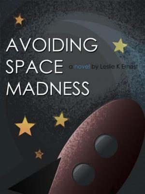 Cover of the book Avoiding Space Madness by Ken Doggett