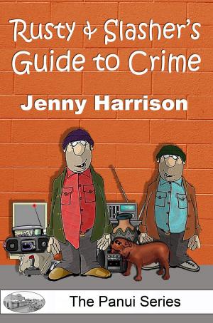 Book cover of Rusty & Slasher's Guide to Crime