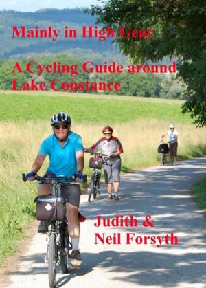 Cover of Mainly in High Gear A cycling guide around Lake Constance