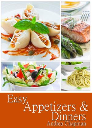 bigCover of the book Easy Appetizers & Dinners by 