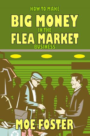 Cover of How to Make Big Money in the Flea Market Business
