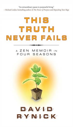 Cover of the book This Truth Never Fails by Scott Edelstein, Anne Katherine, M.A.