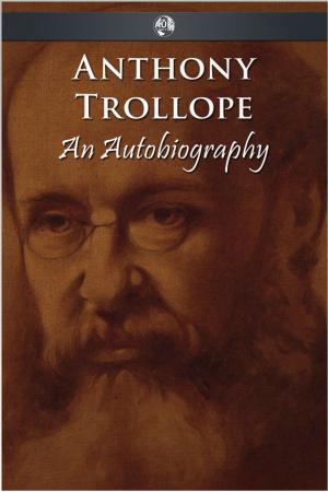 Cover of the book Anthony Trollope - An Autobiography by P. J. Parsons