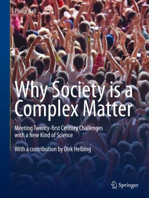 Cover of the book Why Society is a Complex Matter by Davorin Matanovic, Marin Cikes, Bojan Moslavac