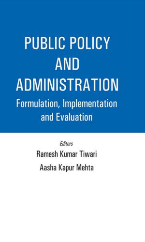 Cover of the book Public Policy and Administration by Katie Ferrier Gage