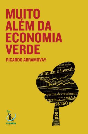 bigCover of the book Muito Além da Economia Verde by 