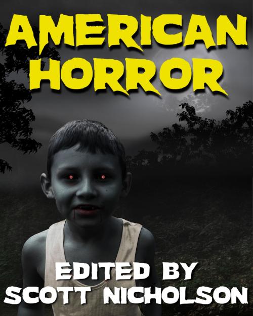 Cover of the book American Horror by Scott Nicholson, Haunted Computer Books