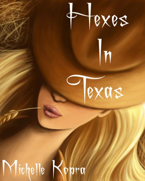 Cover of the book Hexes in Texas by Michelle Kopra, Beacon