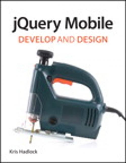 Cover of the book jQuery Mobile by Kris Hadlock, Pearson Education