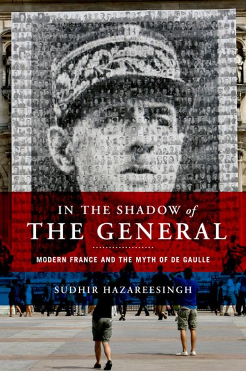 Cover of the book In the Shadow of the General by Sudhir Hazareesingh, Oxford University Press