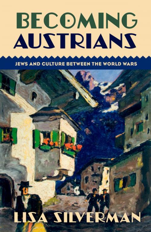 Cover of the book Becoming Austrians by Lisa Silverman, Oxford University Press