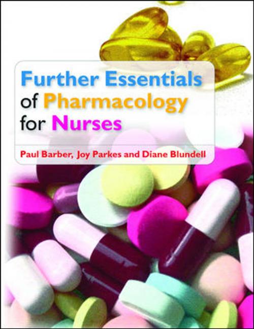 Cover of the book Further Essentials Of Pharmacology For Nurses by Paul Barber, Joy Parkes, Diane Blundell, McGraw-Hill Education