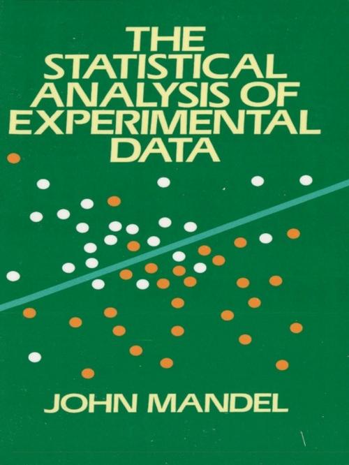 Cover of the book The Statistical Analysis of Experimental Data by John Mandel, Dover Publications