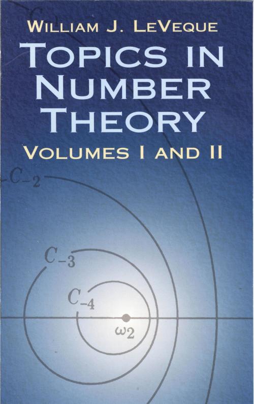 Cover of the book Topics in Number Theory, Volumes I and II by William J. LeVeque, Dover Publications