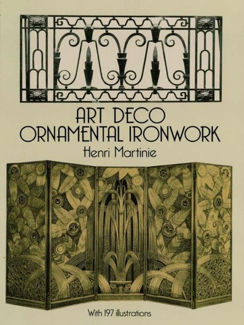 Cover of the book Art Deco Ornamental Ironwork by Henri Martinie, Dover Publications