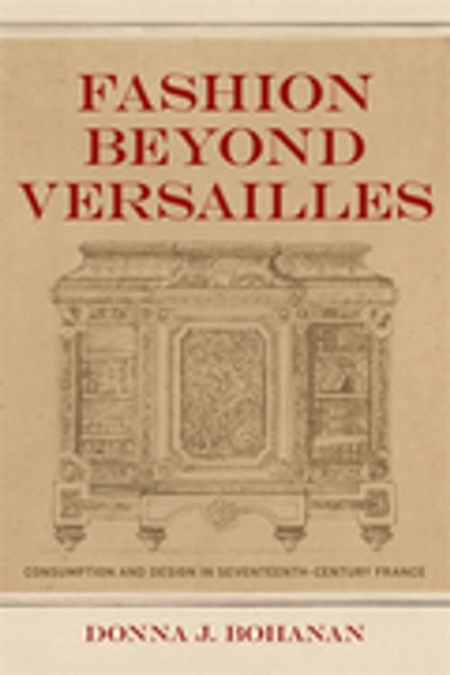 Cover of the book Fashion beyond Versailles by Donna J. Bohanan, LSU Press