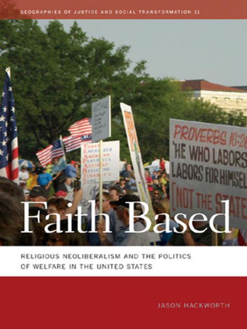 Cover of the book Faith Based by Jason Hackworth, Deborah Cowen, Melissa Wright, Nik Heynen, University of Georgia Press