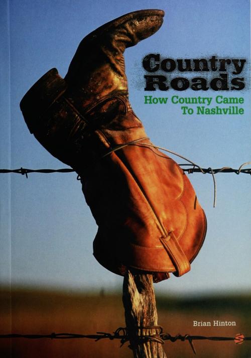 Cover of the book Country Roads: How Country Came to Nashville by Brian Hinton, Music Sales Limited
