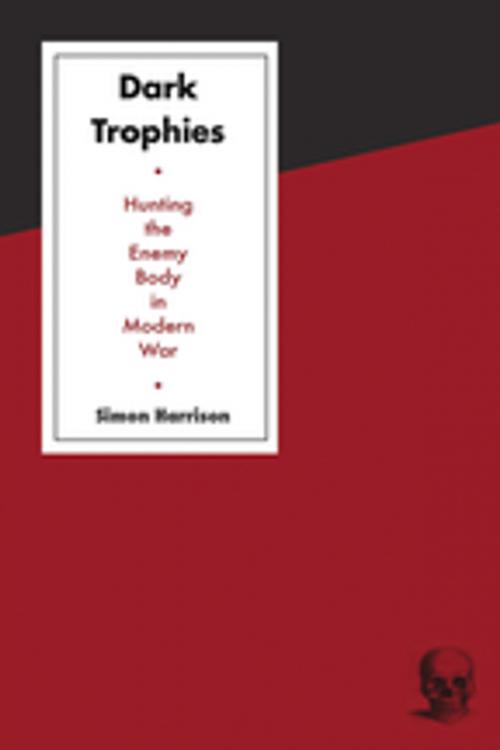 Cover of the book Dark Trophies by Simon Harrison, Berghahn Books