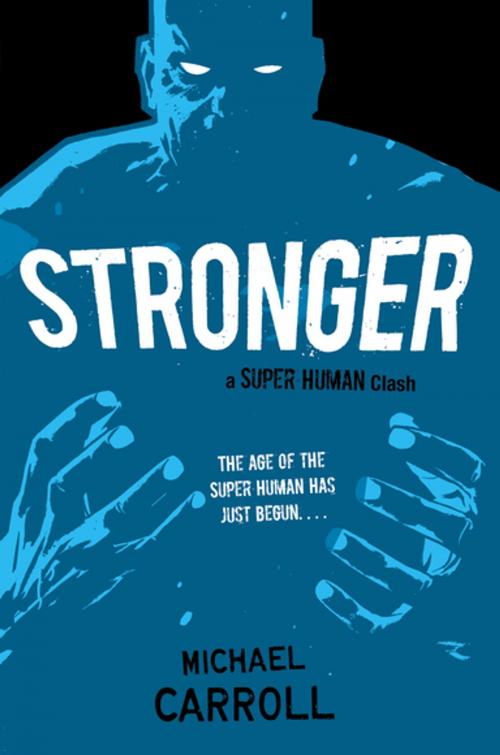 Cover of the book Stronger by Michael Carroll, Penguin Young Readers Group